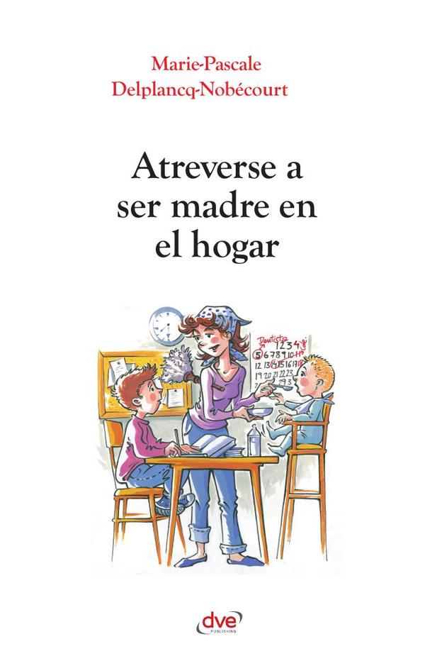 Atreverse a ser madre en el hogar