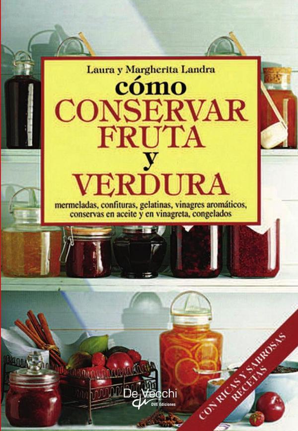 Cómo conservar fruta y verdura