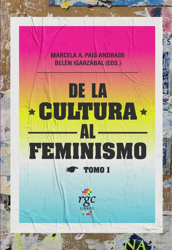De La Cultura Al Feminismo Tomo 1