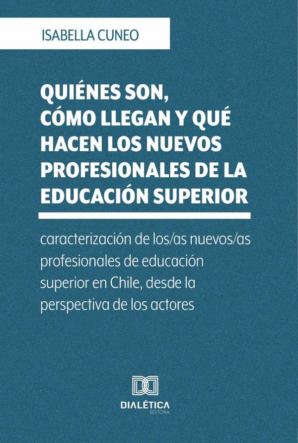 Quiénes son, cómo llegan y qué hacen los nuevos profesionales de la educación superior