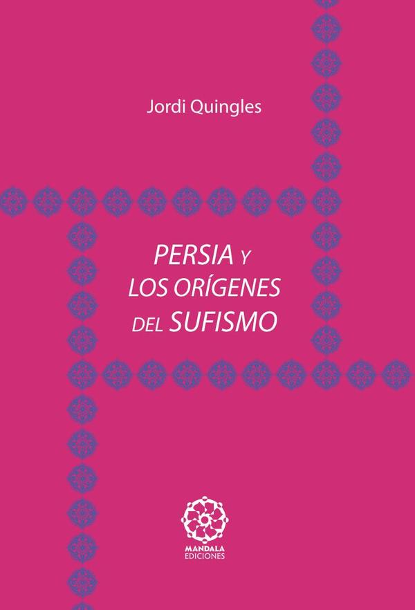 Persia y los orígenes del sufismo