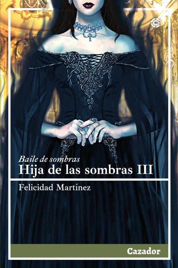 Hija de las sombras III